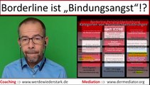 Borderline ist Bindungsangst! - Wie erkläre ich diese Angst des Borderliners