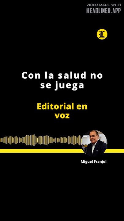 Editorial: Con la salud no se juega