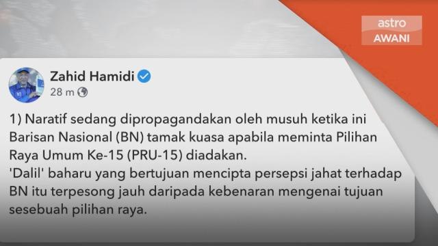 PRU15 | Tamak kuasa untuk yang enggan bubar DUN - Zahid Hamidi