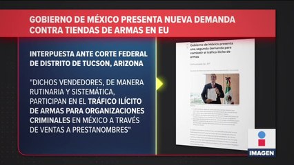 México presenta nueva demanda contra tiendas de armas en EU