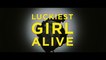 LUCKIEST GIRL ALIVE (2022) Trailer VO - HD
