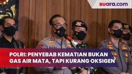 Polri: Penyebab Kematian Bukan Gas Air Mata, Tapi Kurang Oksigen