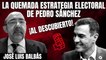 El exsocialista José Luis Balbás desvela la quemada estrategia electoral de Pedro Sánchez