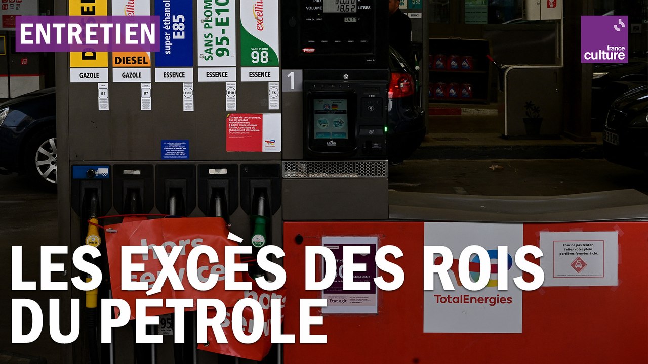 Prix du carburant, superprofits, pétrocratie… Les excès de pouvoir des rois du pétrole