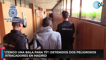 "¡Tengo una bala para tí!": detenidos dos peligrosos atracadores en Madrid