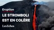 Les images impressionnantes de l’éruption du Stromboli