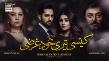 Kaisi Teri Khudgharzi Episode 23 ARY Digital Drama