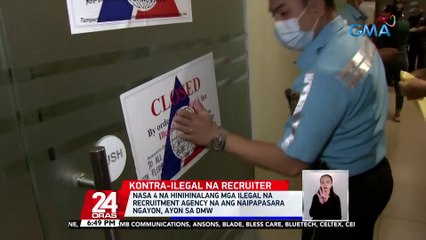 Ilegal na recruitment agency na nanghihingi umano ng hanggang P200K sa mga aplikanteng nais magtrabaho abroad, ipinasara ng DMW | 24 Oras