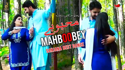 Mahboobey | Khayal Muhammad | Farzana | Naik Khan | Sanjana | Pashto Hit Song