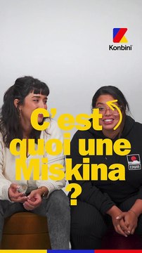 Rep à ça ⎮ C'est quoi une miskina ?