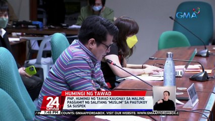 PNP, humingi ng tawad kaugnay sa maling paggamit ng salitang "muslim" sa pagtukoy sa suspek| 24 Oras