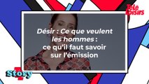 Désir : Ce que veulent les hommes (TMC) : ce qu'il faut savoir sur l'émission