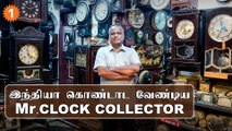 Robert Kennedy | India's Greatest Antique Clock Collector | Story Files Chapter 2