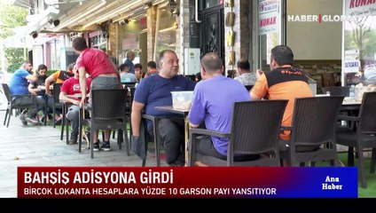 Bahşiş adisyona girdi!