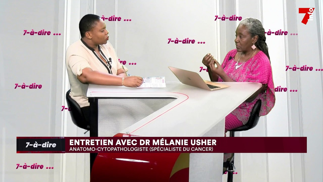 7-à-dire | Invité : Dr Mélanie Usher, anatomo-cytopathologiste (spécialiste du cancer)