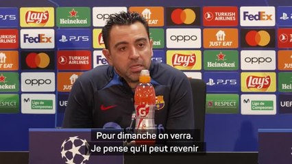 Groupe C - Xavi annonce Koundé absent mais de retour dimanche