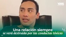 Una relación siempre se verá destruida por las conductas tóxicas