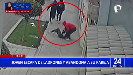 Huaral: joven escapa de delincuentes dejando abandonada a su pareja