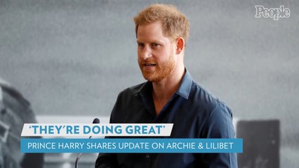 Prince Harry Shares Update on Archie and Lilibet During Emotional Video Call