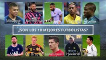 ¿Siguen siendo estos los MEJORES FUTBOLISTAS del mundo?