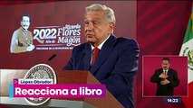 López Obrador reacciona al libro 