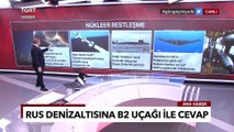 Rus Denizaltısına ABD'den B2 Cevabı! Hayalet Uçak Polonya'da Mı? - Ekrem Açıkel İle TGRT Ana Haber