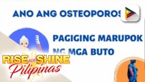 SAY NI DOK | Ano ang osteoporosis?