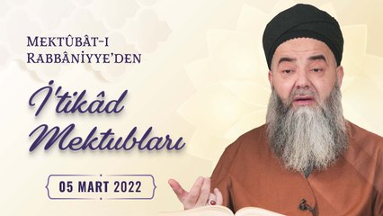 Mektûbât-ı Rabbâniyye'den İ'tikâd Mektubları (1. Cilt 251. Mektûb - 4) 75. Bölüm 5 Mart 2022