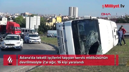 Adana'da işçi servisi devrildi! 16 kişi yaralandı