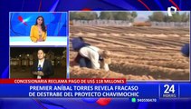 Premier Aníbal Torres revela fracaso de destrabe del proyecto Chavimochic