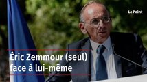 Éric Zemmour (seul) face à lui-même