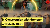 Team Chhello Show on how they're promoting India's official entry at Oscars