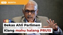 Mahu halang PRU15, bekas Ahli Parlimen Klang bawa kes ke mahkamah