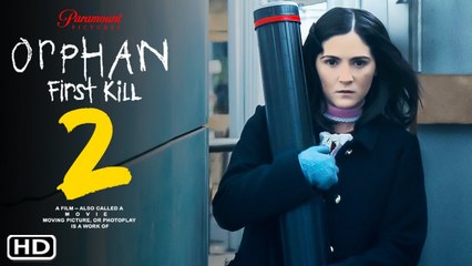 Orphan: First Kill 2 Expected Release Date & Spoilers