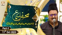 Mehfil-e-Sama - Basilsila Urss Khwaja Qutbuddin Bakhtiyar Kaki - 11th October 2022 - Part 2