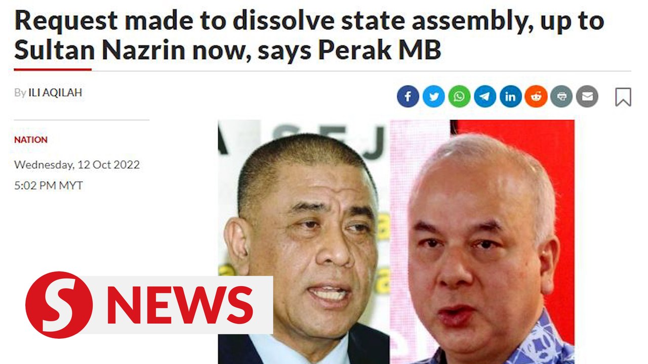 Request made to dissolve state assembly, up to Sultan Nazrin now, says Perak MB
