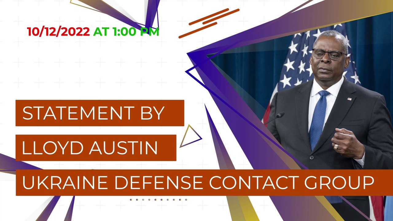 Statement by the US Secretary of Defense Lloyd Austin. Ukraine Defense Contact Group.