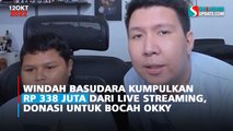 Windah Basudara Kumpulkan Rp 338 Juta dari Live Streaming, Donasi untuk Bocah Okky