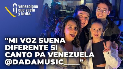 "Mi voz suena diferente si canto pa Venezuela" - Venezolano que Vuela y Brilla