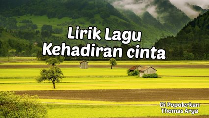 Lirik Lagu Kehadiran Cinta