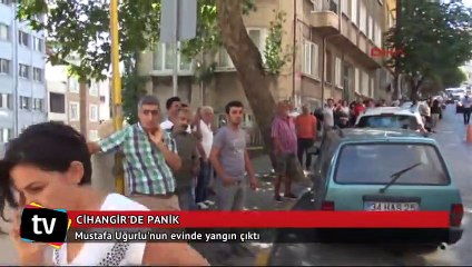 Mustafa Uğurlu'nun evinde yangın çıktı