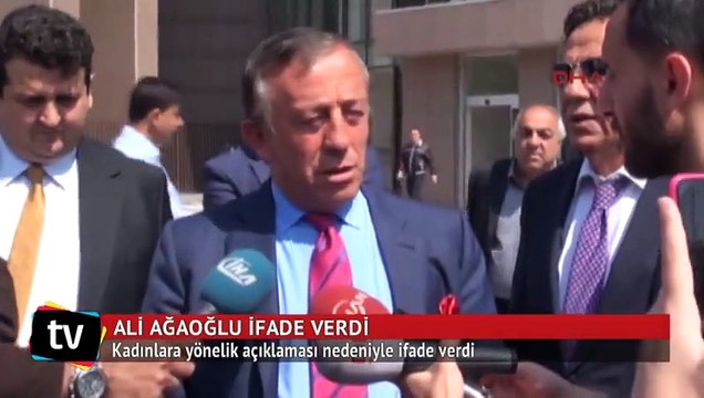 Ali Ağaoğlu, 'Kadınları aşağılama' suçundan ifade verdi