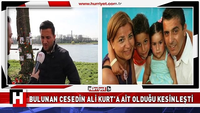 Bulunan cesedin Ali Kurt'a ait olduğu kesinleşti.