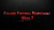 Week 7 College Football Roundtable