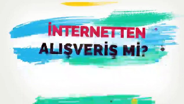 İnternetten alışveriş mi, mağazadan alışveriş mi? - Kim Haklı?