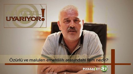 Ali Tezel Engellilik ve Malulen Emeklilik Arasındaki Farkı Açıklıyor