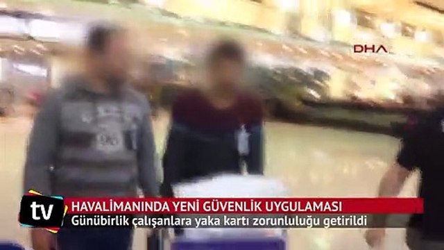 Atatürk Havalimanı'nda ek güvenlik önlemleri alındı