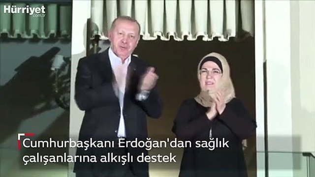Cumhurbaşkanı Erdoğan'dan sağlık çalışanlarına alkışlı destek