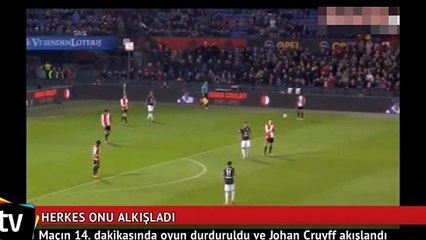 Maç durdu herkes  onu alkışladı