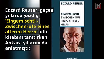 ‘Siyasetçi olarak Alman ama bilim adamı olarak Türkiyeliydi’